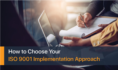 How to Choose Your ISO 9001 Implementation Approach